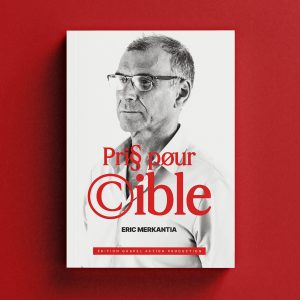 Couverture du livre « Pris pour cible » d’Éric Merkantia – témoignage de délivrance et de transformation après les addictions.